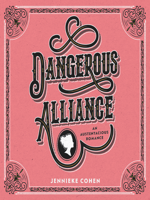 Title details for Dangerous Alliance by Jennieke Cohen - Available
